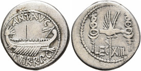 Mark Antony, 44-30 BC. Denarius (Silver, 18 mm, 3.66 g, 6 h), military mint moving with Mark Antony (Patrae?), 32-31 BC. ANT AVG III VIR R•P•C Galley ...