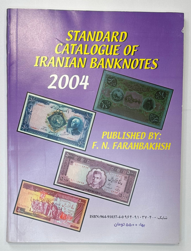 Iran Standard Catalogue of Iranian Banknotes 2004
1888 - 2004; 5th edition, For...