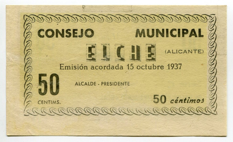 Spain Elche (Alicante) 50 Centimos 1937 Notgeld
Mont. 600G, Serie C; Consejo Mu...