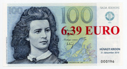 Estonia 6.39 Euro on 100 Krooni 2010 Transitional Banknote
# 000196; Private issue, without watermark; UNC