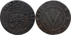 Portugal
 D. João IV (1640-1656) 
5 Reis AE
A: IOANNES IIII D G REX PORTVGALI
R: 3 REX X . VIII
AG: 05.01 14.12g. Good Fine
