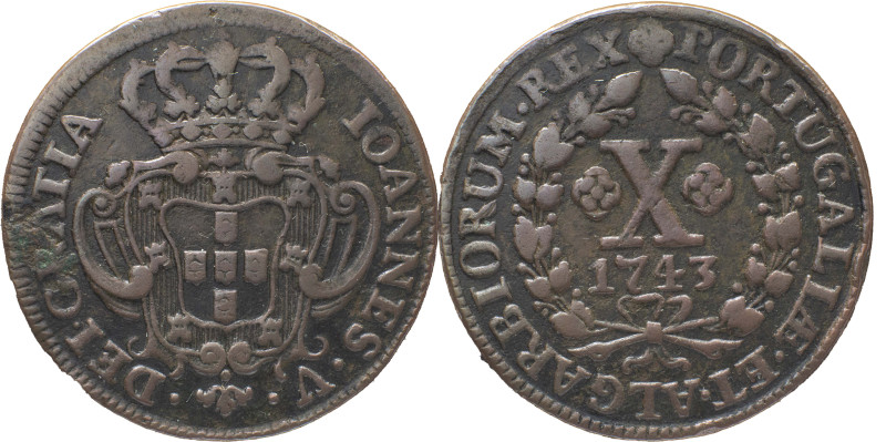 Portugal
 D. João V (1706-1750) 
X Reis AE 1743 P DE PORTUGALIAE Open
A: IOANNES...