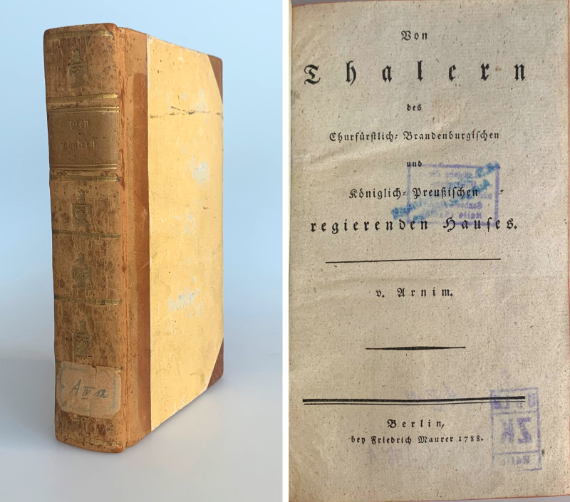 Monographien. Bibliophile Werke. Arnim, [B.J.] von.


Von Thalern des Churfür...