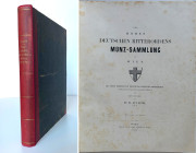 Monographien. Mittelalter und Neuzeit. Dudik, B.


Des hohen Deutschen Ritterordens Münz-Sammlung in Wien. Wien 1858. XII, 267 S, 22 Tfn. Halbleine...