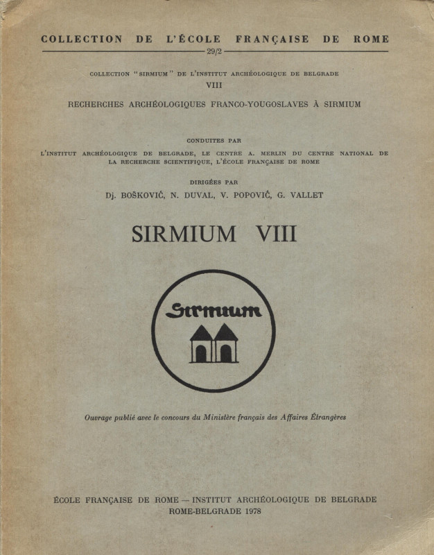 A.A.V.V. - Sirmium VIII. Rome – Belgrade, 1978. Pp. 205, tavv. 34, + ill. nel te...