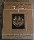 AA.VV. Bollettino di Numismatica N.4, Serie I. 1985. Ministero per i Beni Culturali e Ambientali. Copertina rigida, 253pp., illustrazioni a colori e B...