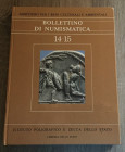 AA.VV. Bollettino di Numismatica No.14-15 Gennaio-Dicembre 1990 Anno VIII Serie I. Cartonato ed. pp. 286, ill. in b/n, tavv. 38 a colori. Ottimo stato...