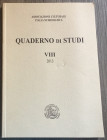 AA.VV. Quaderno di Studi VIII. Cassino 2013. Brossura ed. pp. 188, ill. in b/n e a colori. Ottimo stato.