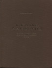 BASTIEN P. - Le monnayage de l'atelier de Lyon. Diocletien et ses coregents avant la reforme monetaire 285 - 294. Wetteren, 1972. pp. 254, tavv. 48. r...