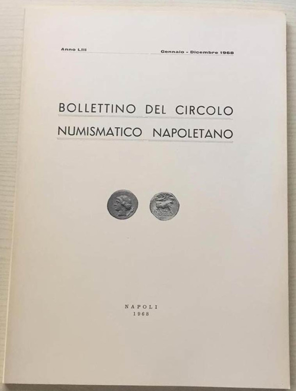 Bollettino del Circolo Numismatico Napoletano. Anno LIII Gennaio-Dcembre 1968. B...