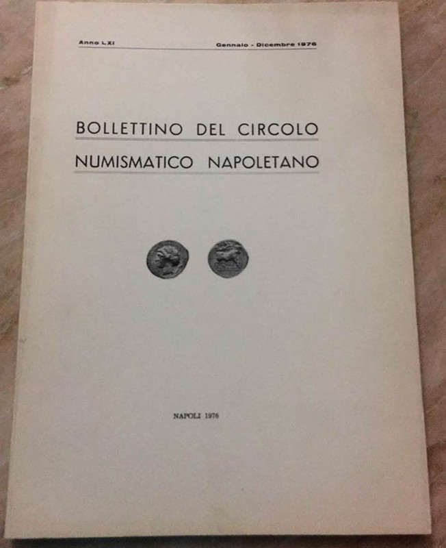 Bollettino del Circolo Numismatico Napoletano. Anno LXI Gennaio-Dicembre 1976. B...