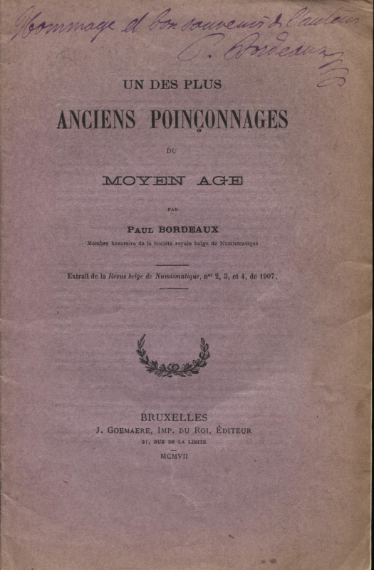 BORDEAUX P. - Un des plus anciens poinconnages du moyen age. Bruxelles, 1907. pp...