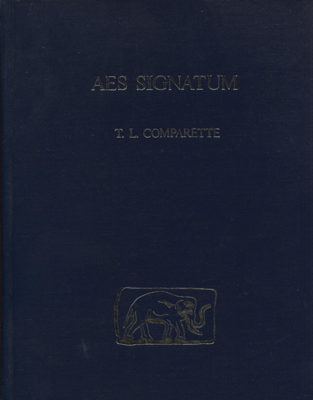 COMPARETTE T. L. - Aes Signatum. Chicago, 1978. pp. 61, tavv. 8. ril. editoriale...