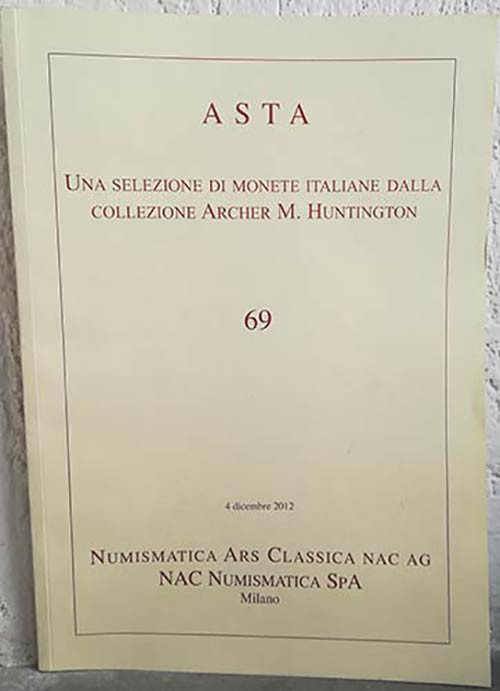 Nac – Numismatica Ars Classica. Asta 69 - 4 dicembre 2012 - una selezione di mon...