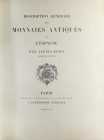 Heiss, Aloïs. MONNAIES ANTIQUES DE L´ESPAGNE. París: A L´imp Nationale, 1870. Folio menor. 4 h+II p+ 548p + LXVIII láminas. Ilustraciones con grabados...