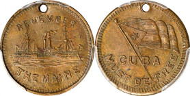Undated (1898) Remember the Maine / Cuba Must Be Free Token. Brass. Plain Edge. MS-62 (PCGS).
19 mm. Pierced for suspension. Obv: Battleship with per...