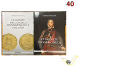 Libri - Nomisma: Lorenzo Bellesia Le monete dei Gonzaga di Pomponesco e Bozzolo, Dogana (RSM) 2014 e Lorenzo Bellesia Le monete di Sabbioneta, Dogana ...