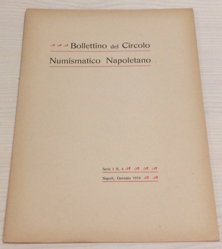 Bollettino del Circolo Numismatico Napoletano, Serie 1 No 4 1919. Napoli,Gennaio...