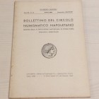 Bollettino del Circolo Numismatico Napoletano. Anno XIX No. 1-2 Gennaio-Dicembre 1938- XVI-XVII Napoli 1938. Brossura ed. , pp. 58, ill. n/t. Tra gli ...