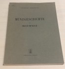 CORRAGIONI, L. Münzgeschichte der Schweiz. Forni Editore. Bologna, 1969. Brossura editoriale pp. XI, 184, 50 tav. f.t., . Ristampa anastatica dell'edi...