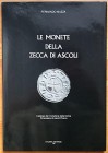 MAZZA F., Le Monete della Zecca di Ascoli. Catalogo del monetiere della Civica Pinacoteca di Ascoli Piceno. D’Auria Editrice, Ascoli Piceno 1987. From...