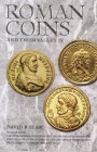 Sear D., Roman Coins and Their Values Volume IV – Tetrarchies and the Rise of the House of Constantine: The Collapse of Paganism and the Triumph of Ch...