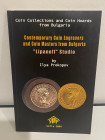 PROKOPOV I. - Coin collections and coin Hoards from Bulgaria. Contemporary Coin Engravers and coin Masters from Bulgaria. Sofia, 2004. pp. 88, ill. b/...