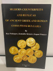 PROKOPOV I. - KISSYOV K. - PAUNOV E. - Modern Counterfeits and replicas of ancient greek and roman coins from Bulgaria. Sofia, 2003. pp. 76. ill. Otti...