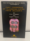 PROKOPOV I. & PAUNOV E. - Coin collections and coin Hoards from Bulgaria. Cast Forgeries of Classical Coins from Bulgaria (volume III in series). Sofi...
