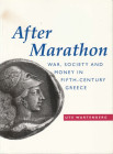 WARTENBERG Ute. After Marathon. War, Society and Money in Fifth-Century Greece. London, 1995 Legatura editoriale, pp. 64, ill.