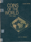 CRAIG W.D. - Coins of the World 1750 - 1850. Racine 1971. pp. 448, centinaia di illustrazioni nel testo con stime. Ril ed dorso molto sciupato, intern...