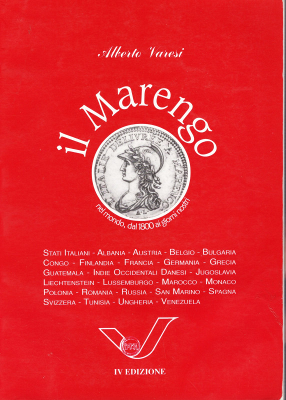 VARESI A. - Il Marengo nel mondo, dal 1800 ai giorni nostri. Pavia, s.d. IV ed. ...