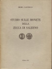 CAPPELLI R. – Studio sulle monete della zecca di Salerno. Roma, 1972. Pp. 85, tavv. 6 + ill. nel testo. ril. ed. dorso sciupato interno ottimo stato....