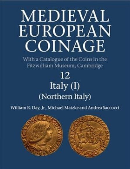 DAY W.R., MATZKE M. & SACCOCCI A. Medieval European Coinage with a Catalogue of ...