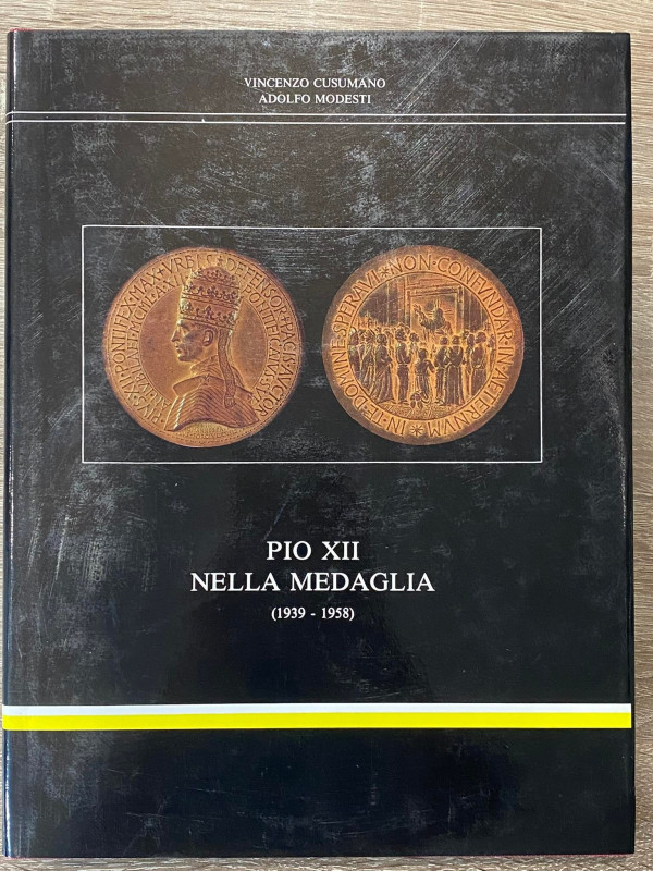 MODESTI A.; CUSUMANO V. - Pio XII Nella Medaglia (1939-1958). Roma 1989. Tela ed...