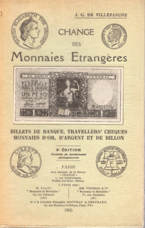 DE VILLEFAIGNE J. G. – Change des monnaies entrangeres. Paris, 1955. Pp. 313, ta...