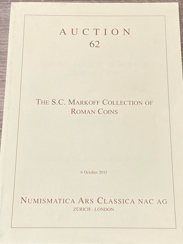 NAC – Numismatica Ars Classica, The S.C. Markoff Collection of Roman Coins. Auct...