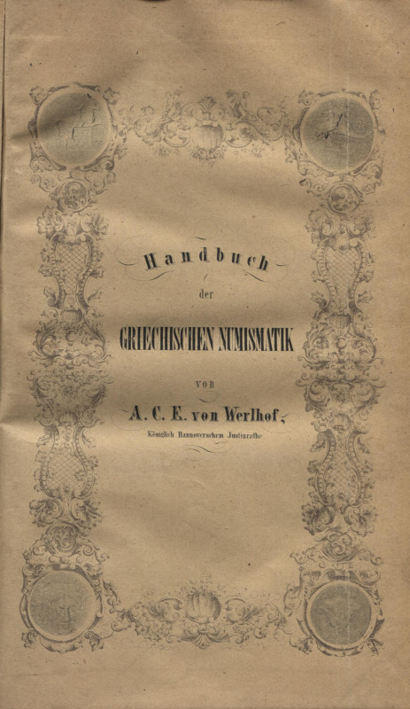 WERLHOF A.C.E. von. - Hanbuck der griechischen numismatik. Hannover, 1850. pp. v...