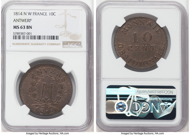 Napoleon Antwerp Siege Coinage 10 Centimes 1814 N-W MS63 Brown NGC, Antwerp mint...