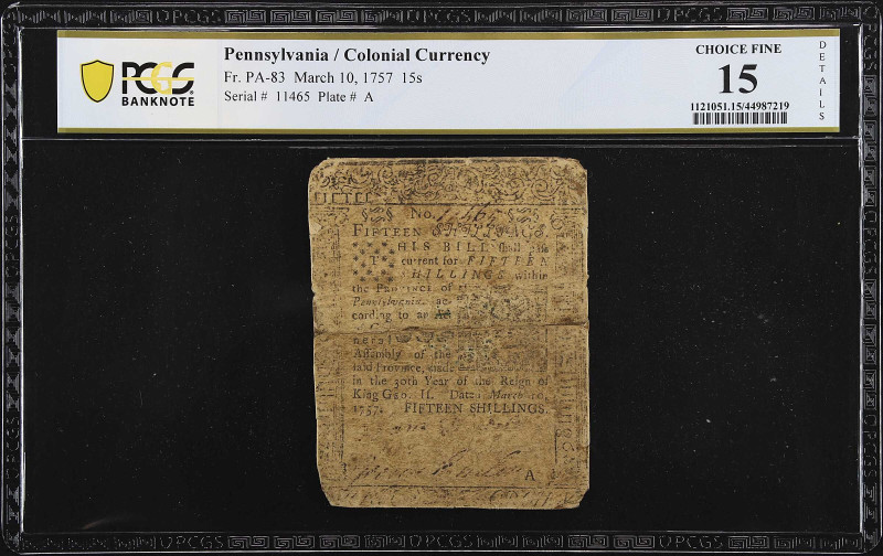 PA-83. Pennsylvania. March 10, 1757. 15 Shillings. PCGS Banknote Choice Fine 15 ...