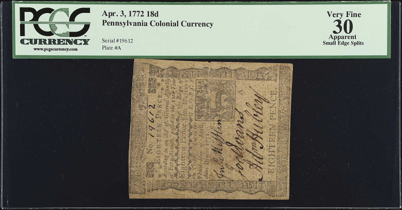 PA-155. Pennsylvania. April 3, 1772. 18 Pence. PCGS Currency Very Fine 30 Appare...