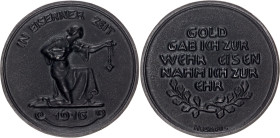 Germany - Empire Iron Medal "In Eiserner Zeit / In the Iron Age" 1916
N# 64264; Iron (blackened) 17.31 g., 40 mm.; By Kurt Hermann Hosaeus; Obv: IN E...
