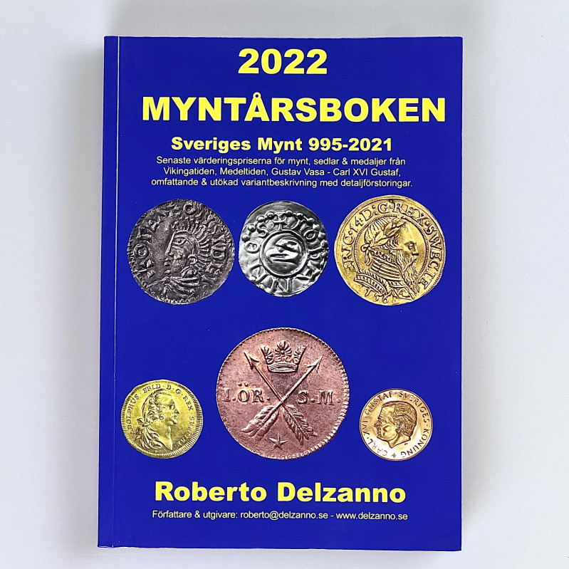 Sweden Catalogue "Myntarsboken Sveriges Mynt 995-2021" 2022
By Roberto Delzanno...