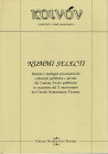 A.A.V.V. – Nummi Selecti. Milano, 1996. Pp.446, tavv. 44 + 359 ill. nel testo. ril. ed. ottimo stato, importanti articoli di numismatica greca, romana...