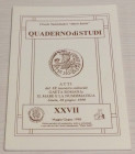 AA.VV. Atti del IX incontro culturale Gaeta Romana: Il mare e la numismatica Gaeta. Giugno 1998. Quaderno di studi XXVII Formia, Maggio-Giugno 1998. B...