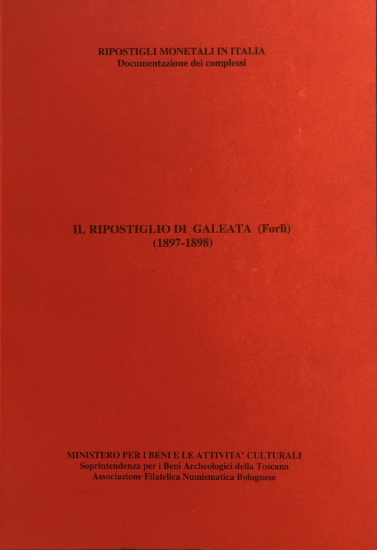 AA. VV. - Il ripostiglio di Galeata (Forlì) (1897-1898). Pontedera 2013. Brossur...