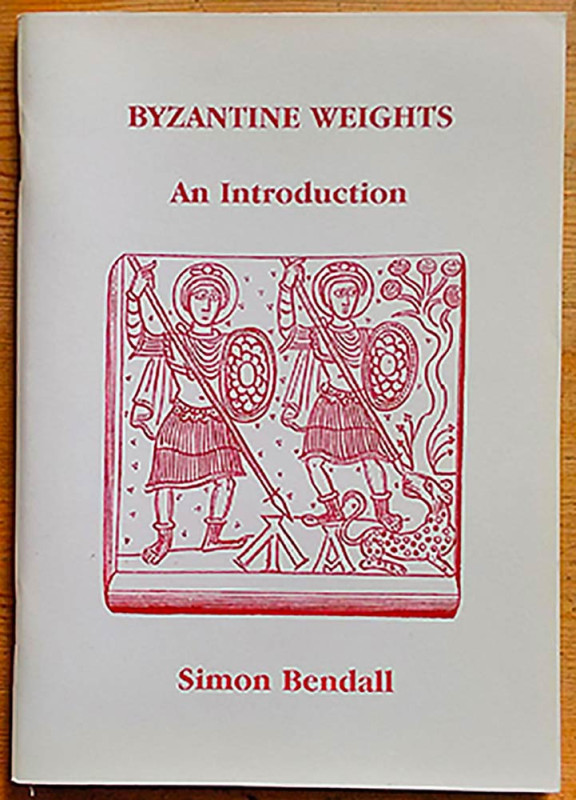 Bendall S., Byzantine Weights. An Introduction. The Lennox Gallery, London 1996 ...