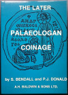 Bendall S., Donald P.J., The Later Palaeologan Coinage. A.H. Baldwin & Sons, London 1979. Brossura ed., pp. 271. Nuovo