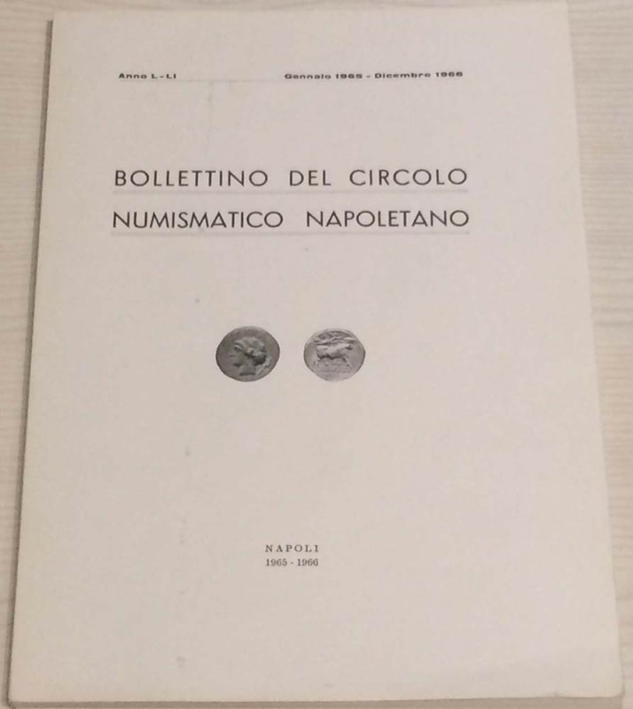 Bollettino del Circolo Numismatico Napoletano. Anno L-LI Gennaio 1965 Dicembre 1...