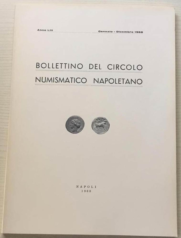Bollettino del Circolo Numismatico Napoletano. Anno LIII Gennaio-Dcembre 1968. B...